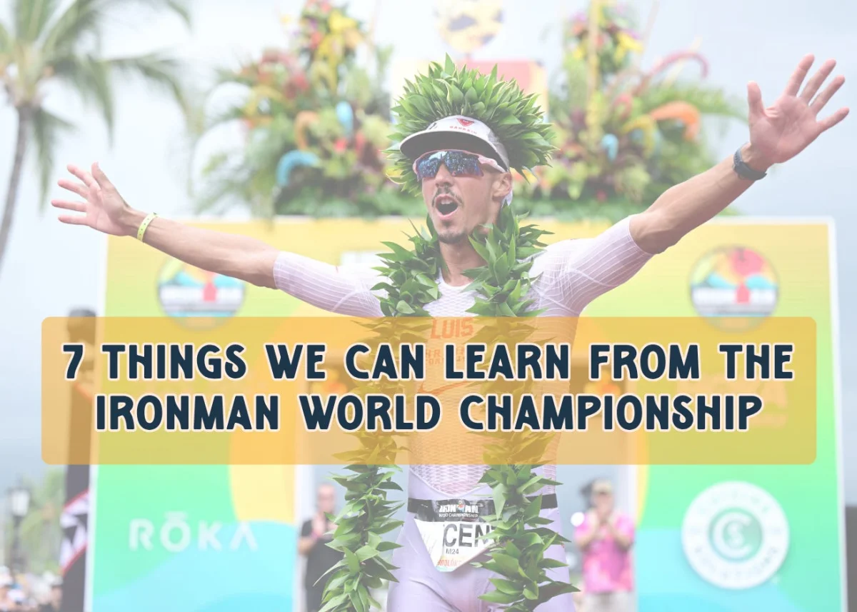 Seven Lessons From Kona’s IRONMAN World Championship for Triathletes